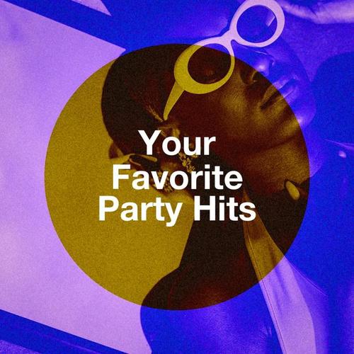 Your Favorite Party Hits