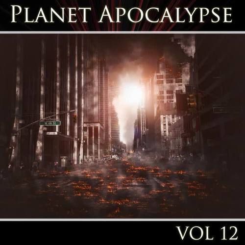 Planet Apocalypse, Vol. 12