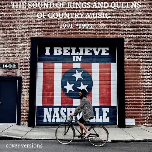 The Sound of Kings and Queens of Country Music (1991-1993) (Explicit)