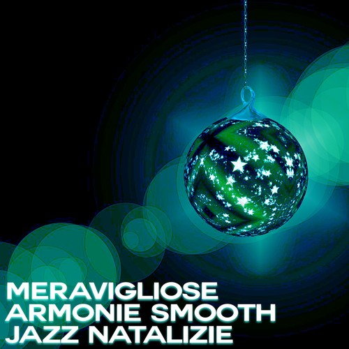 Meravigliose armonie smooth jazz natalizie