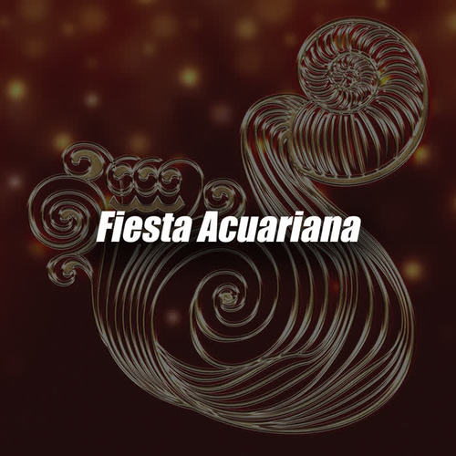 Fiesta Acuariana (Explicit)