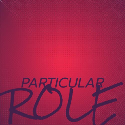 Particular Role