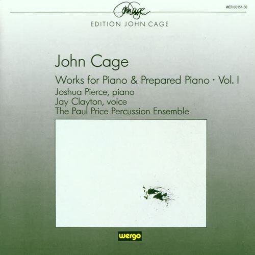 John Cage: Works for Piano & prepared Piano - Vol.1