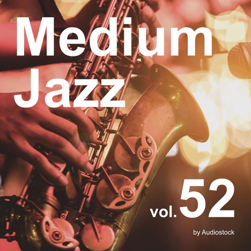 Medium Jazz, Vol. 52 -Instrumental BGM- by Audiostock