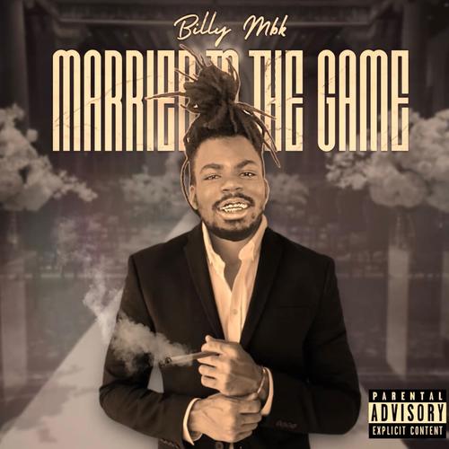 Married To The Game (Explicit)