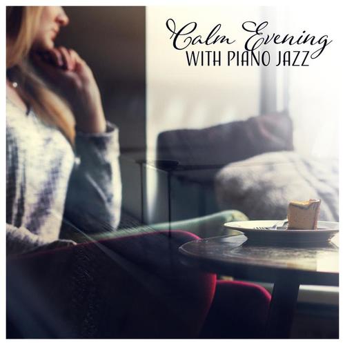 Calm Evening with Piano Jazz