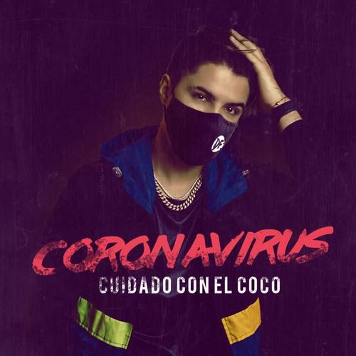 Coronavirus (Cuidado Con el Coco)