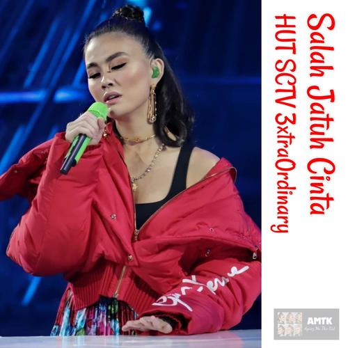Salah Jatuh Cinta (Live At Hut Sctv 3xtraordinary)