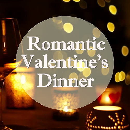 Romantic Valentine's Dinner
