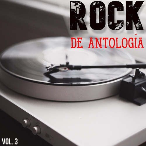 Rock De Antología Vol. 3 (Explicit)