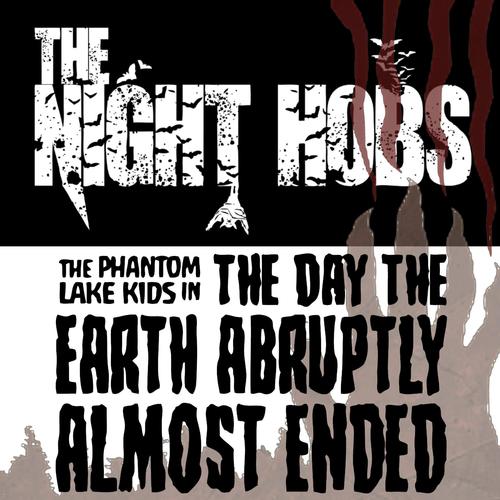 The Phantom Lake Kids in the Day the Earth Abruptly Almost Ended (Original Motion Picture Soundtrack)