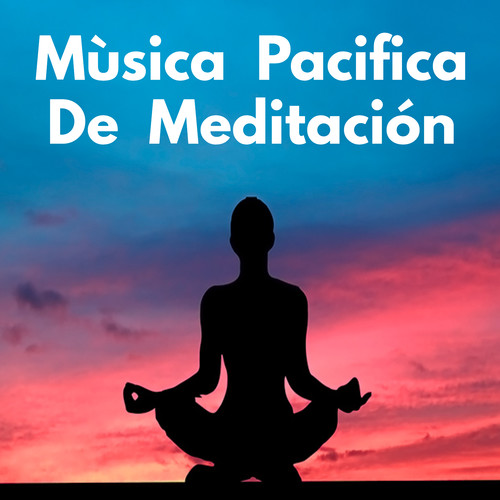 Mùsica Pacifica De Meditación