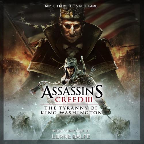 Assassin's Creed 3: The Tyranny of King Washington (Original Game Soundtrack)