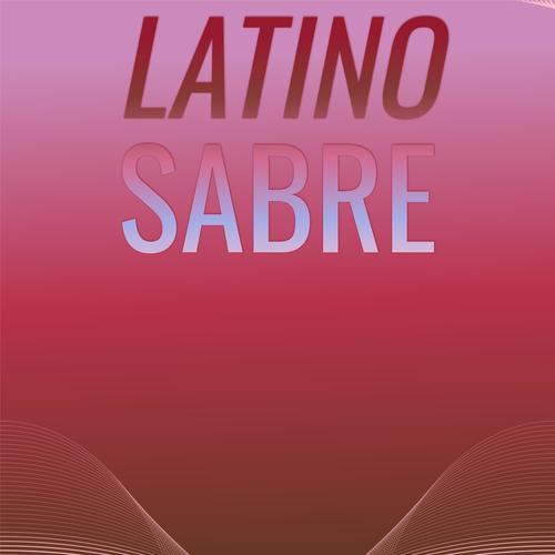 Latino Sabre