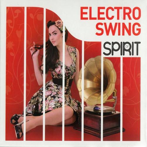 Spirit Of Electro Swing