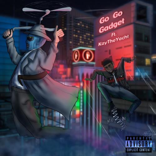 Go Go Gadget (Explicit)