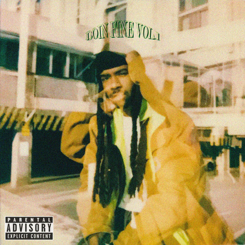 Doin' Fine, Vol. 1 (Explicit)