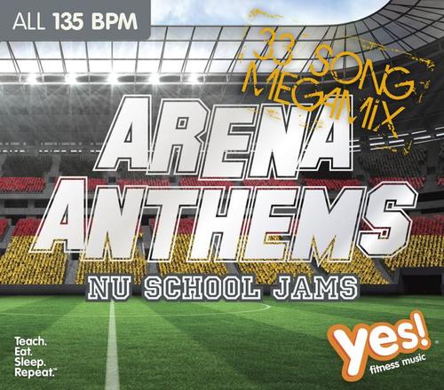 ARENA ANTHEMS: NU SCHOOL JAMZ