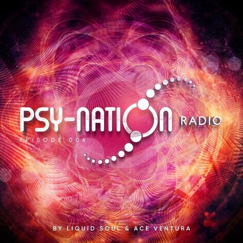 Psy-Nation Radio 006 - by Liquid Soul & Ace Ventura