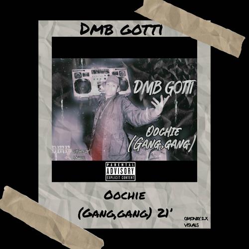 Oochie (Gang,Gang) [Explicit]