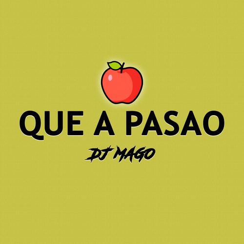 Que A Pasao (Remix)