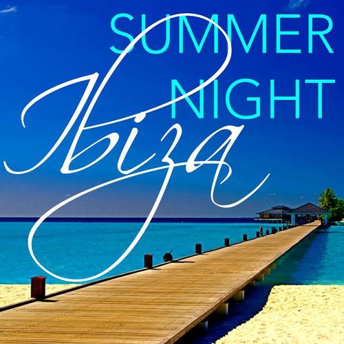 Summer Night Ibiza Dj Set for Cocktail Party and Happy Hour