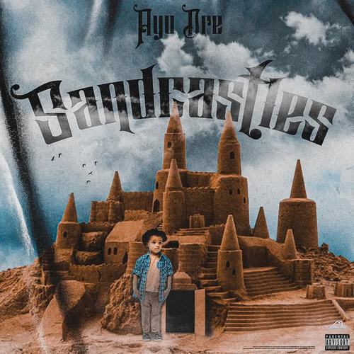 Sandcastles (feat. Troy (LT)) [Explicit]
