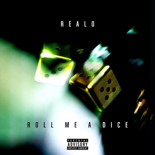 Roll Me A Dice (Explicit)