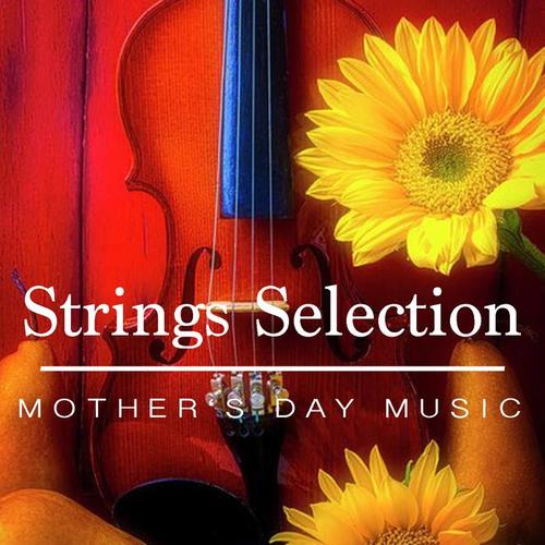 Strings Selection For Mother's Day