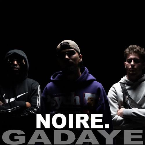 Gadaye (feat. Noire Edition) [Explicit]