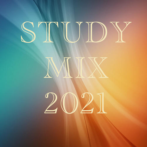 Study Mix 2021 (Explicit)