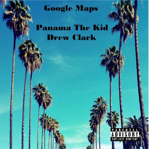 Google Maps (feat. Panama The Kid) [Explicit]