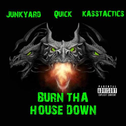 Burn Tha House Down (Explicit)