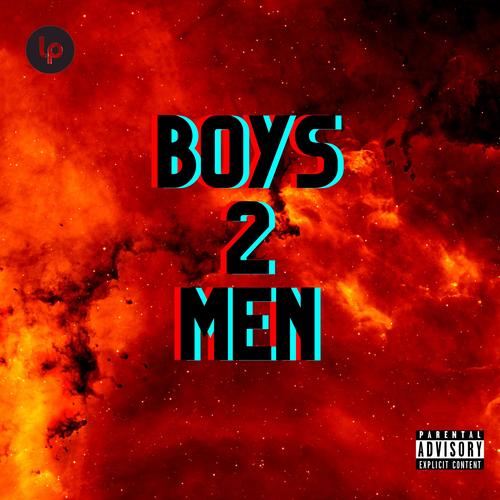 BOYS 2 MEN (Explicit)