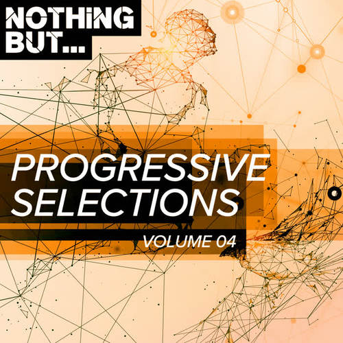 Nothing But... Progressive Selections, Vol. 04