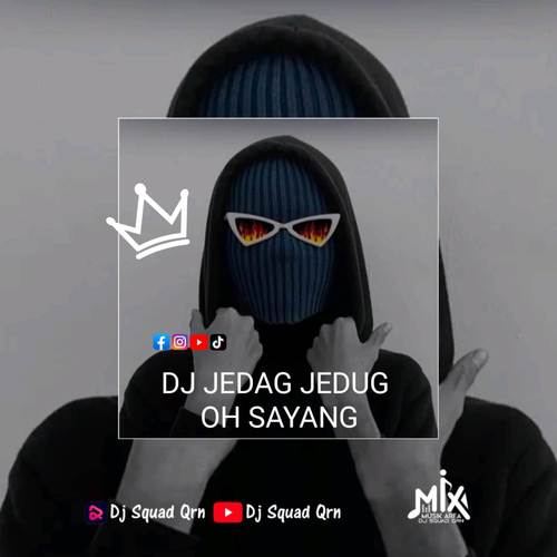 DJ Jedag Jedug Oh Sayang