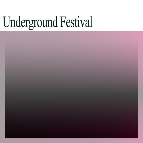 Underground Festival