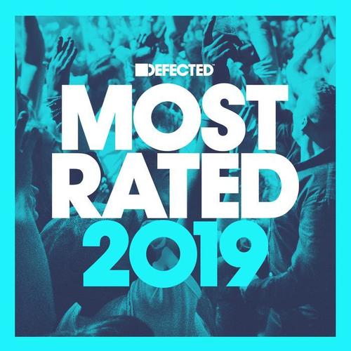 Defected Presents Most Rated 2019 (Mixed) [Explicit]