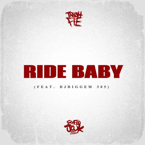 Ride Baby (feat. DJ Diggem 305)