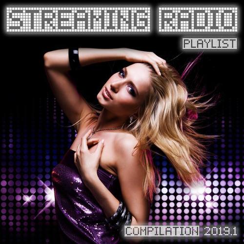 Streaming Radio Playlist Compilation 2019.1