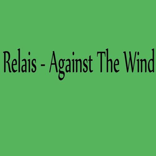 Against the Wind