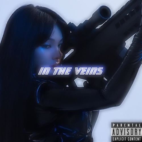 In The Veins (Explicit)