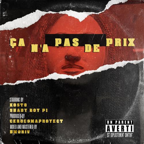 ça n'a pas de prix (feat. shady boy pi) [Explicit]