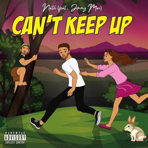 Can't Keep Up (feat. Jimmy Mac) [Explicit]