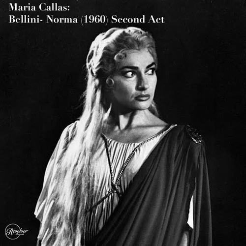 Maria Callas: Bellini- Norma (1960) Second Act