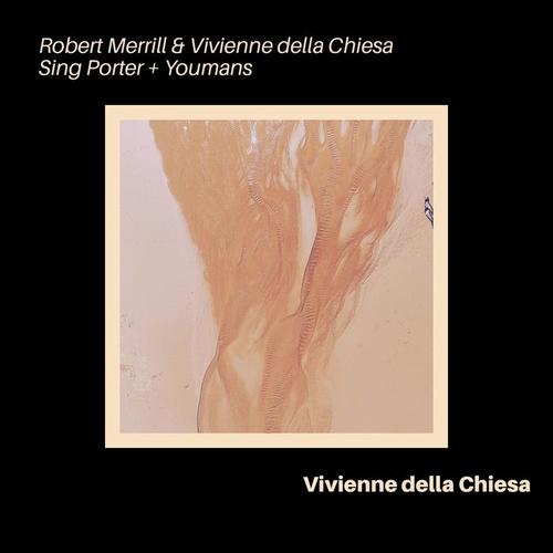 Robert Merrill & Vivienne della Chiesa Sing Porter and Youmans