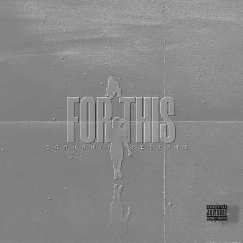 FOR THIS (Interlude) [Explicit]