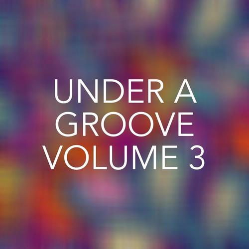 Under a Groove, Vol. 3