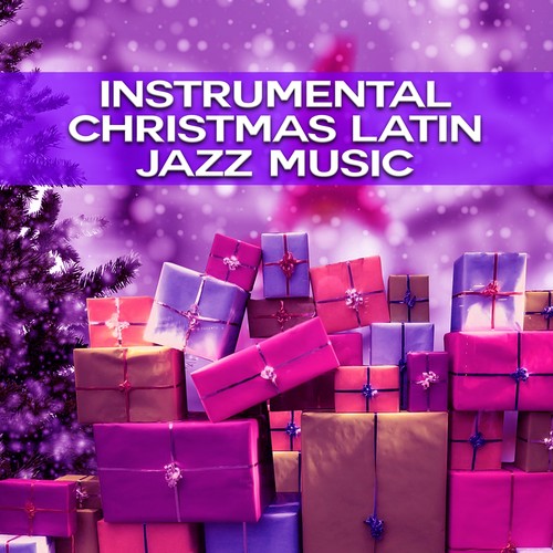 Instrumental Christmas Latin Jazz Music