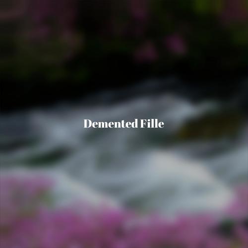 Demented Fille